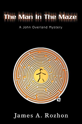 Imagen de archivo de The Man In The Maze A John Overland Mystery a la venta por PBShop.store US