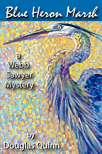 Stock image for Blue Heron Marsh A Webb Sawyer Mystery for sale by PBShop.store US