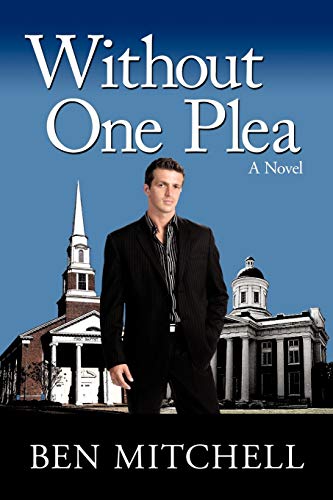 Without One Plea (9780595458332) by Mitchell, Ben