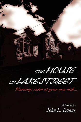 THE HOUSE ON LAKE STREET (9780595458844) by Evans, John