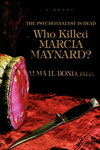 Imagen de archivo de Who Killed Marcia Maynard The Psychoanalyst is Dead a la venta por PBShop.store US