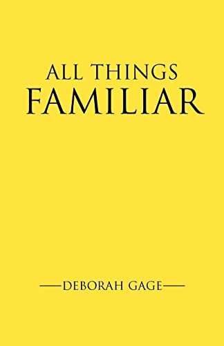 Stock image for All things familiar for sale by Lucky's Textbooks