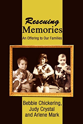 Stock image for Rescuing Memories: An Offering to Our Families for sale by Ebooksweb