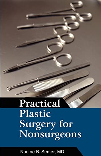 Stock image for Practical Plastic Surgery for Nonsurgeons for sale by ThriftBooks-Dallas