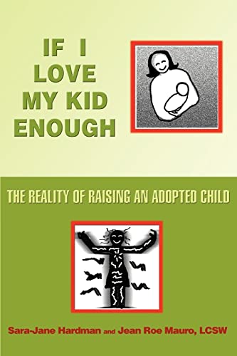 If I Love My Kid Enough: The Reality of Raising An Adopted Child