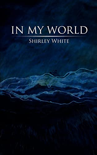 In My World - Shirley White