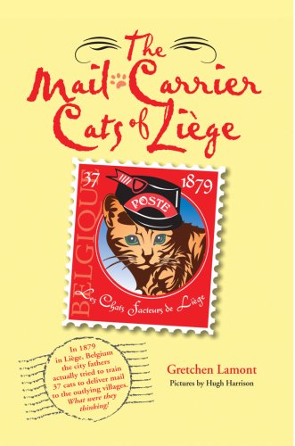 9780595462544: The Mail-Carrier Cats of Lige: Les Chats Facteurs de Lige
