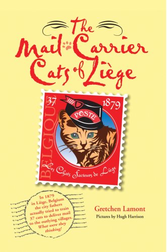 9780595462544: The Mail-carrier Cats of Liege: Les Chats Facteurs De Lifge