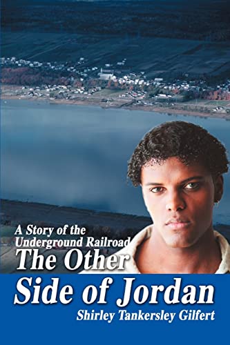 Stock image for The Other Side of Jordan: A Story of the Underground Railroad for sale by Lucky's Textbooks