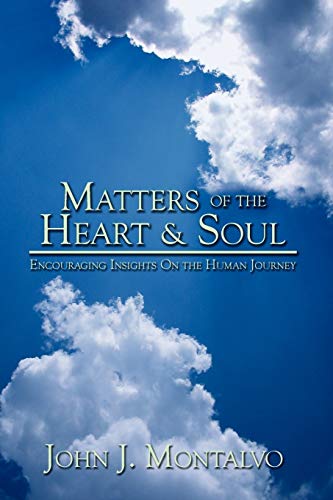 Beispielbild fr Matters of the Heart & Soul: Encouraging Insights On the Human Journey zum Verkauf von Chiron Media