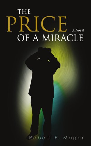 The Price of a Miracle (9780595464401) by Mager, Robert F.