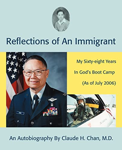 9780595464548: REFLECTIONS OF AN IMMIGRANT: My Sixty-eight Years In Gods Boot Camp (As of July 2006): My Sixty-Eight Years in God's Boot Camp (as of July 2006)
