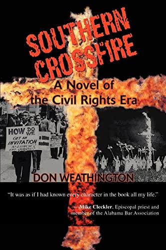 9780595465255: Southern Crossfire: A Novel of the Civil Rights Era