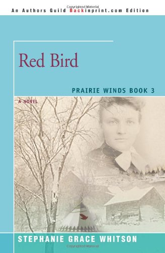 Stock image for Red Bird: A Novel (Praire Winds) for sale by SecondSale