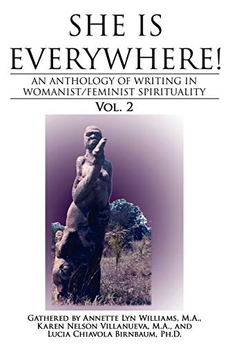 Imagen de archivo de She Is Everywhere! Vol. 2: An anthology of writings in womanist/feminist spirituality a la venta por ThriftBooks-Atlanta