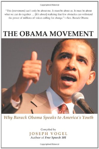 Imagen de archivo de THE OBAMA MOVEMENT: Why Barack Obama Speaks to America's Youth a la venta por medimops