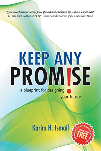 9780595467051: Keep ANY Promise: a blueprint for designing your future