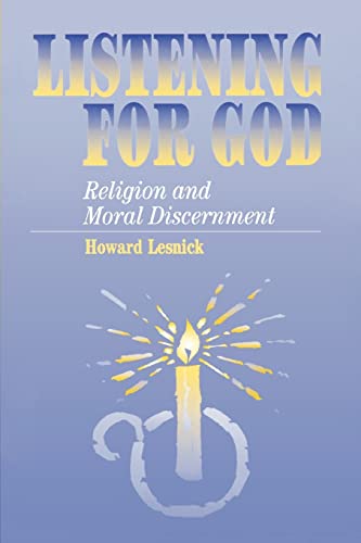 Stock image for Listening for God: RELIGION AND MORAL DISCERNMENT for sale by Lucky's Textbooks