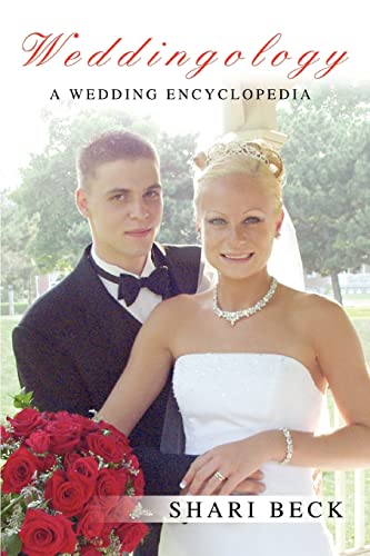 Stock image for Weddingology: A Wedding Encyclopedia for sale by Lucky's Textbooks