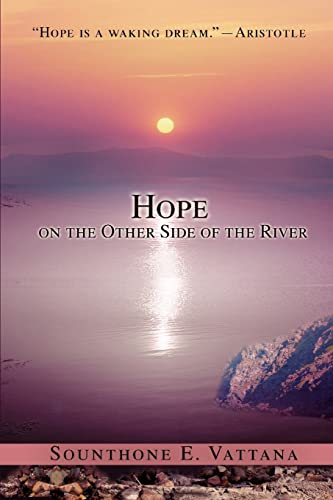 Imagen de archivo de Hope on the Other Side of the River: One man's journey for freedom a la venta por Save With Sam