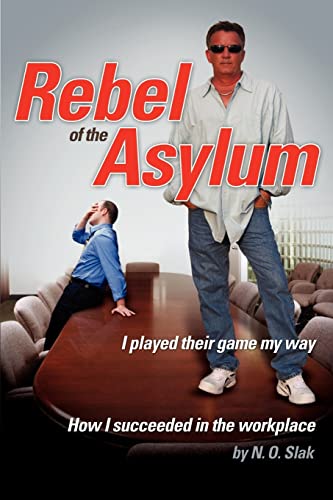 Stock image for Rebel of the Asylum I played their game my way for sale by PBShop.store US