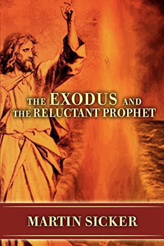 Imagen de archivo de The Exodus and the Reluctant Prophet a la venta por Lucky's Textbooks