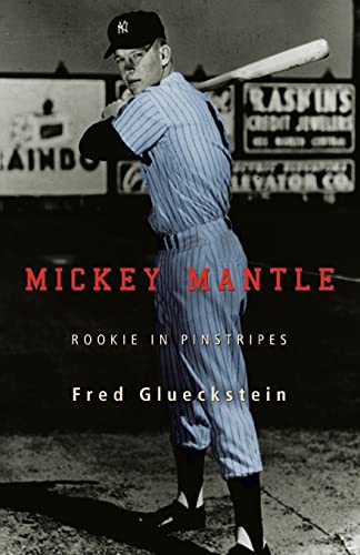 9780595469215: MICKEY MANTLE: ROOKIE IN PINSTRIPES
