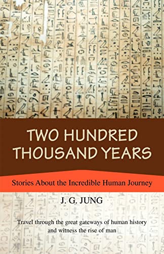 Beispielbild fr Two Hundred Thousand Years: Stories About the Incredible Human Journey zum Verkauf von Lucky's Textbooks