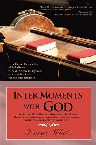 Inter Moments with God (9780595471218) by White, George