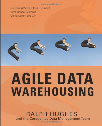 9780595471676: Agile Data Warehousing: Delivering World-Class Business Intelligence Systems Using Scrum and Xp