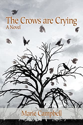 The Crows are Crying (9780595471997) by Campbell, Marie