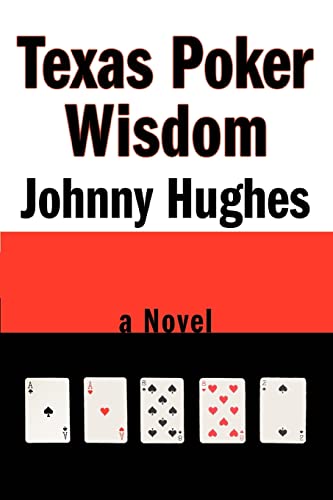 Beispielbild fr Texas Poker Wisdom a novel zum Verkauf von PBShop.store US