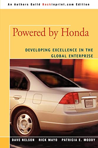 9780595472628: Powered by Honda: Developing Excellence in the Global Enterprise