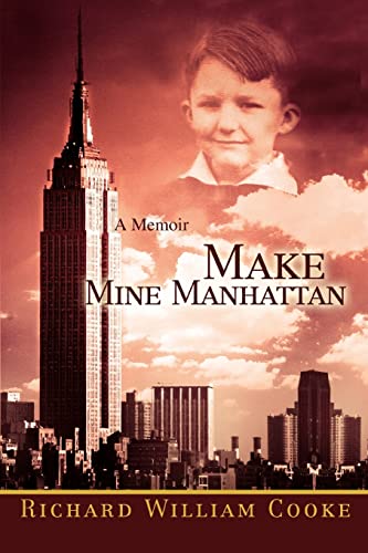 Stock image for Make Mine Manhattan: A Memoir for sale by Housing Works Online Bookstore