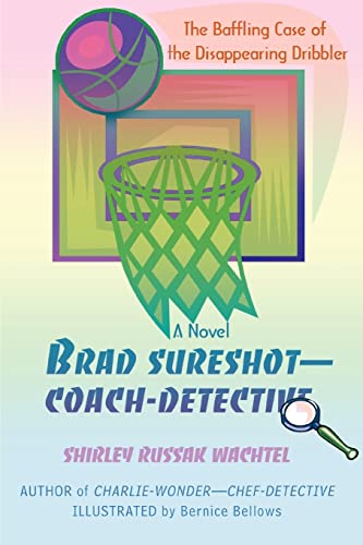 Stock image for BRAD SURESHOTCOACHDETECTIVE The Baffling Case of the Disappearing Dribbler for sale by PBShop.store US