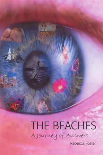 The Beaches: A Journey of Answers (9780595474189) by Foster, Rebecca