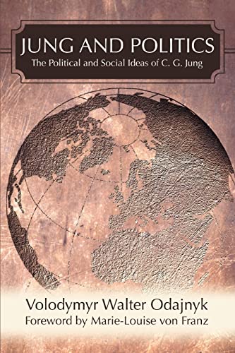 Stock image for JUNG AND POLITICS: The Political and Social Ideas of C. G. Jung for sale by Weird Books