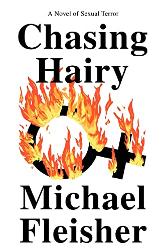 Imagen de archivo de Chasing Hairy: A Novel of Sexual Terror a la venta por HPB Inc.