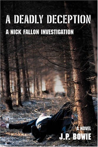 Imagen de archivo de A Deadly Deception : A Nick Fallon Investigation a la venta por Better World Books