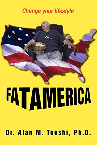 9780595478118: FAT AMERICA: Change your lifestyle
