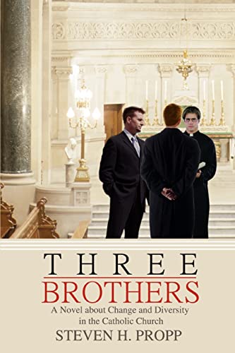 Imagen de archivo de THREE BROTHERS A Novel about Change and Diversity in the Catholic Church a la venta por PBShop.store US