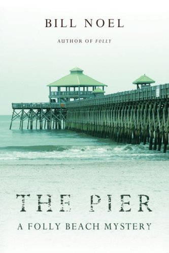 9780595479801: THE PIER: A FOLLY BEACH MYSTERY
