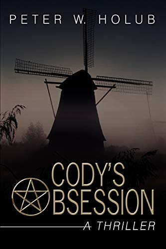 Stock image for Cody's Obsession A THRILLER for sale by PBShop.store US