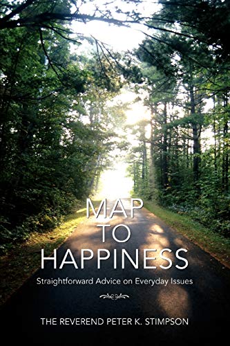 Stock image for MAP TO HAPPINESS: Straightforward Advice on Everyday Issues for sale by SecondSale