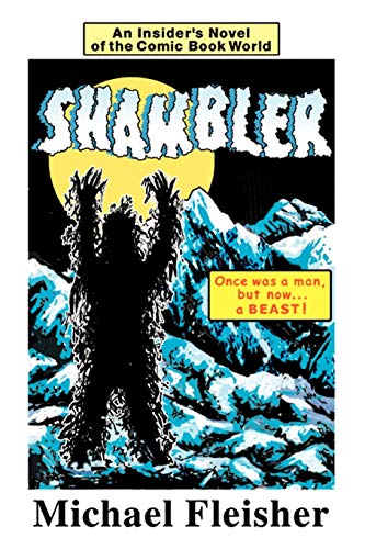 Beispielbild fr SHAMBLER An Insider's Novel of the Comic Book World zum Verkauf von PBShop.store US