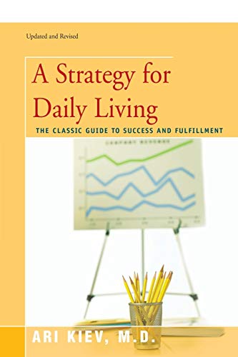 Imagen de archivo de A STRATEGY FOR DAILY LIVING: The Classic Guide to Success and Fulfillment a la venta por SecondSale