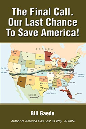 Stock image for The Final Call. Our Last Chance to Save America! for sale by Lucky's Textbooks
