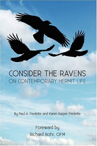 Stock image for Consider the Ravens: On Contemporary Hermit Life for sale by ThriftBooks-Dallas