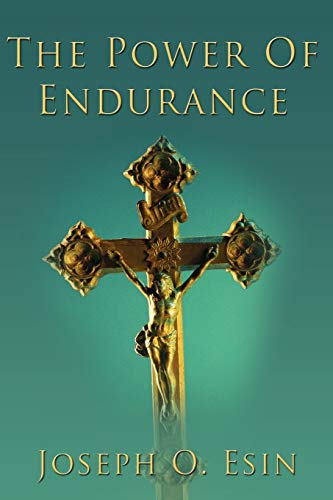 Stock image for The Power Of Endurance: Take Time to Pray and Endure for sale by Lucky's Textbooks