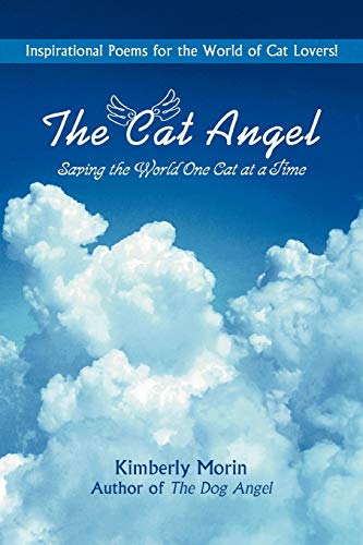 Stock image for The Cat Angel: Saving the World One Cat at a Time for sale by Chiron Media